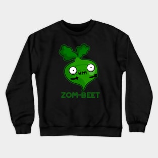 Zom-beet Cute Halloween Zombie Beet Pun Crewneck Sweatshirt